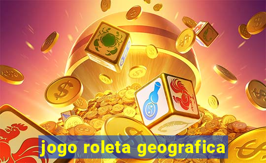 jogo roleta geografica